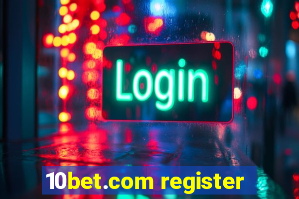 10bet.com register